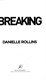Breaking by Danielle Rollins