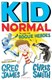 Kid Normal and the rogue heroes by Greg James