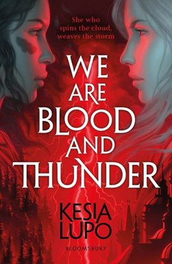 We are blood and thunder by Kesia Lupo