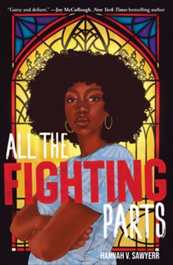 All the fighting parts by Hannah V. Sawyerr
