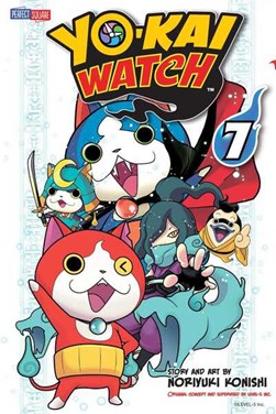 Yo-kai watch. Volume 7 by Noriyuki Konishi