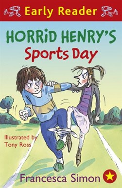 Horrid Henrys Sports Day (Early Reader) by Francesca Simon