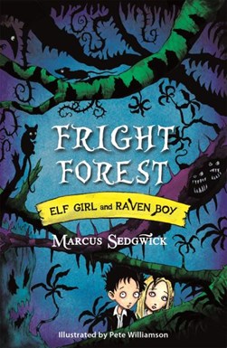 Fright Forest  P/B by Marcus Sedgwick