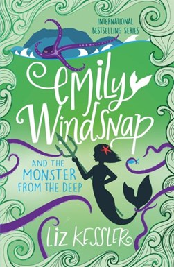 Emily Windsnap and the monster from the deep by Liz Kessler