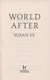 World After (Penryn and the End of Days Book Two) P/B by Susan Ee