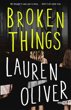 Broken Things P/B by Lauren Oliver