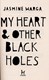 My Heart and Other Black Holes P/B by Jasmine Warga