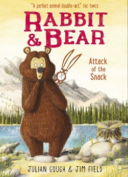 Rabbit And Bear  Attack Of The Snack P/B by Julian Gough
