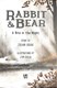 Rabbit and Bear A Bite in the Night P/B by Julian Gough