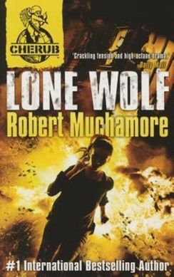 Cherub: Lone Wolf by Robert Muchamore