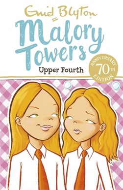 Malory Towers 4 Upper Fourth P/B by Enid Blyton