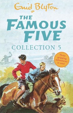 The Famous Five collection. 5 by Enid Blyton