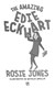 The amazing Edie Eckhart by Rosie Jones