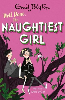 Well done, the naughtiest girl by Anne Digby