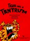 Tiger has a tantrum by Sue Graves