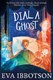 Dial A Ghost P/B by Eva Ibbotson