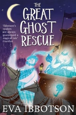 Great Ghost Rescue P/B by Eva Ibbotson