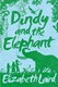 Dindy and the elephant by Elizabeth Laird