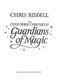 Guardians of Magic P/B by Chris Riddell