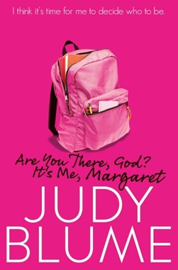 Are you there, God? It's me, Margaret by Judy Blume