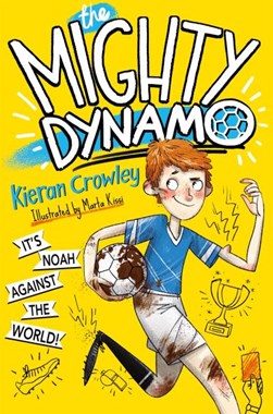 The mighty dynamo by Kieran Mark Crowley