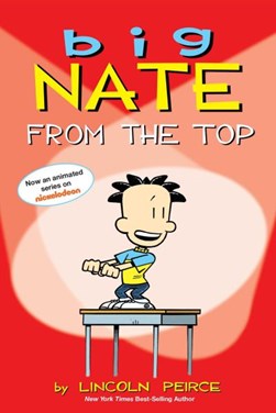 Big Nate from the top by Lincoln Peirce