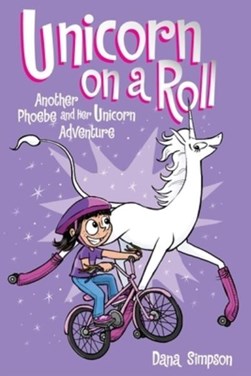 Unicorn on a roll by Dana Simpson