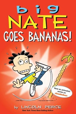 Big Nate Goes Bananas P/B by Lincoln Peirce