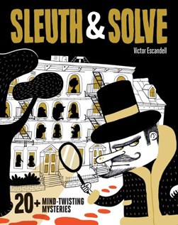 Sleuth & solve by Víctor Escandell