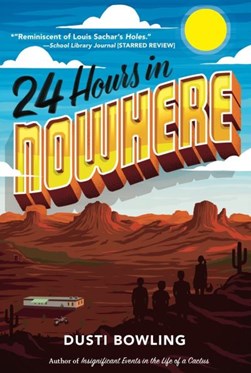 24 hours in Nowhere by Dusti Bowling