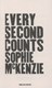 Every second counts by Sophie McKenzie
