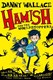 Hamish and the Worldstoppers P/B by Danny Wallace