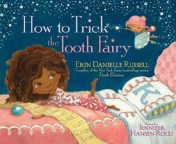 How to trick the Tooth Fairy by Erin Russell