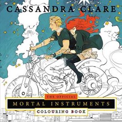 Mortal Instruments Colouring Book P/B by Cassandra Clare