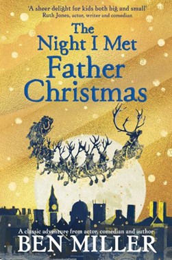 Night I Met Father Christmas P/B by Ben Miller