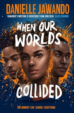 When Our Worlds Collided P/B by Danielle Jawando