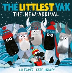 Littlest Yak New Arrival P/B by Lu Fraser