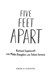 Five Feet Apart (Film Tie In) P/B by Rachael Lippincott