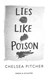 Lies like poison by Chelsea Pitcher