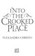 Into the crooked place by Alexandra Christo