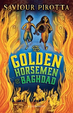 The golden horsemen of Baghdad by Saviour Pirotta