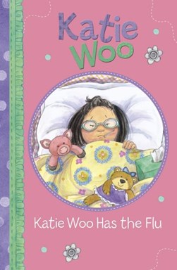 Katie Woo has the flu by Fran Manushkin