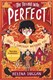 The trouble with Perfect by Helena Duggan