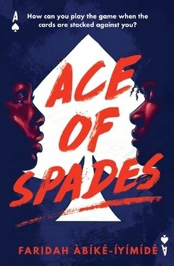 Ace of spades by Faridah Àbíké-Íyímídé