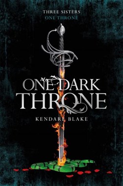 One Dark Throne P/B by Kendare Blake