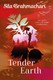 Tender Earth P/B by Sita Brahmachari