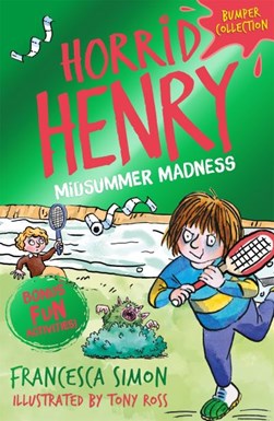 Horrid Henry Midsummer Madness P/B by Francesca Simon