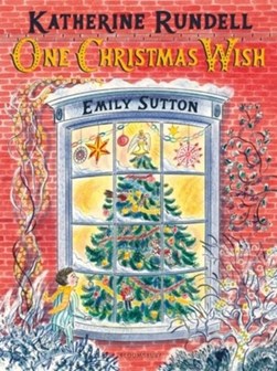One Christmas Wish P/B by Katherine Rundell