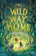 The wild way home by Sophie Kirtley