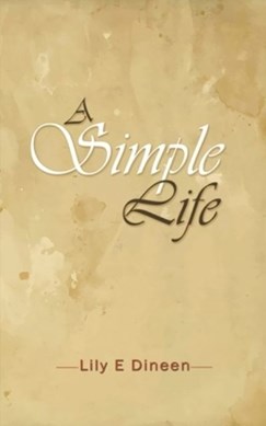A Simple Life by Lily E. Dineen